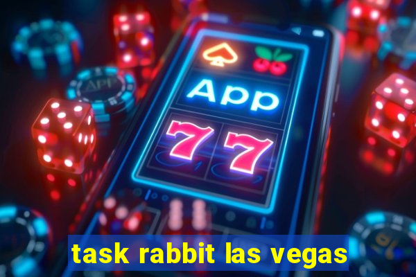 task rabbit las vegas